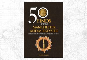 Photograph of the cover of 50 Finds from Manchester and Merseyside