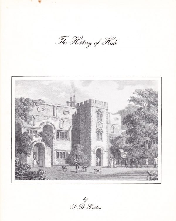 History of Hale the manor, the tall Childe, and the village • Historic